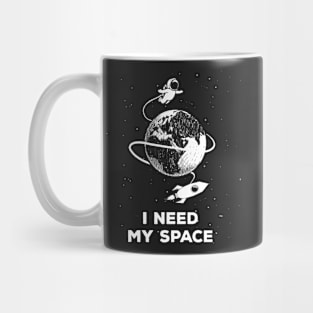 I Need My Space | Funny Astronaut Galaxy Space Lover Shirts Mug